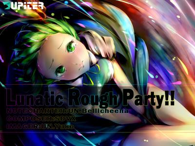 Lunatic Rough Party!!.jpg
